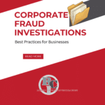 Corporate Fraud Investigations